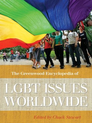 cover image of The Greenwood Encyclopedia of LGBT Issues Worldwide [3 volumes]